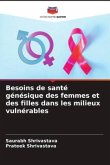 Besoins de santé génésique des femmes et des filles dans les milieux vulnérables