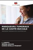 MARQUEURS TUMORAUX DE LA CAVITÉ BUCCALE