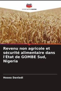 Revenu non agricole et sécurité alimentaire dans l'État de GOMBE Sud, Nigeria - Danladi, Hosea