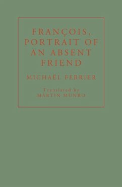 Francois, Portrait of an Absent Friend - Ferrier, Michael