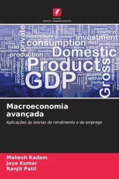 Macroeconomia avançada - Kadam, Mahesh;Kumar, Jaya;Patil, Ranjit