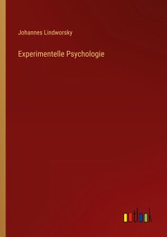 Experimentelle Psychologie - Lindworsky, Johannes