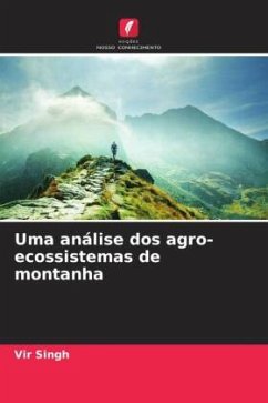 Uma análise dos agro-ecossistemas de montanha - Singh, Vir