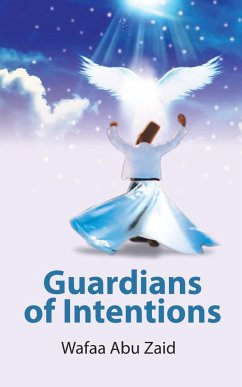 Guardians of Intentions - Abu Zaid, Wafaa