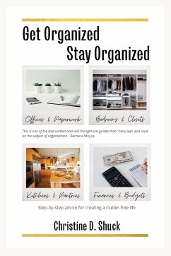 Get Organized, Stay Organized - Shuck, Christine D