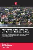 Fracturas Bimalleolares: Um Estudo Retrospectivo