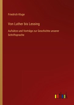 Von Luther bis Lessing - Kluge, Friedrich