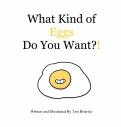What Kind of Eggs Do You Want?! - Brierley, Tim