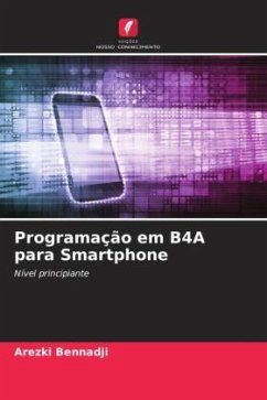 Programação em B4A para Smartphone - Bennadji, Arezki