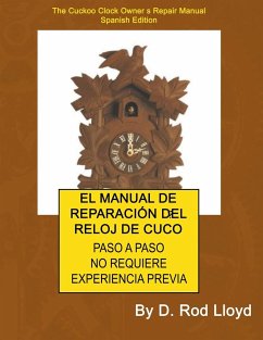 EL MANUAL DE REPARACIÓN DEL RELOJ DE CUCO - Lloyd, D. Rod