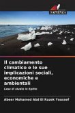 Il cambiamento climatico e le sue implicazioni sociali, economiche e ambientali
