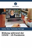 Bildung während der COVID - 19-Pandemie