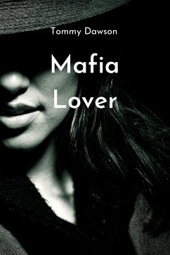 Mafia lover - Dawson, Tommy