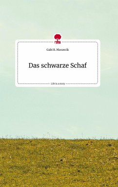 Das schwarze Schaf. Life is a Story - story.one - B. Moravcik, Gabi