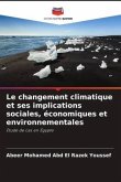 Le changement climatique et ses implications sociales, économiques et environnementales