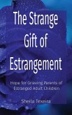 The Strange Gift of Estrangement