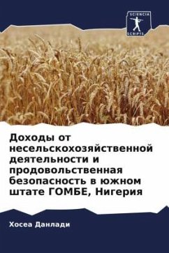 Dohody ot nesel'skohozqjstwennoj deqtel'nosti i prodowol'stwennaq bezopasnost' w üzhnom shtate GOMBE, Nigeriq - Danladi, Hosea