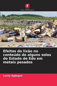 Efeitos do lixão no conteúdo de alguns solos do Estado de Edo em metais pesados - Agbogun, Lucky