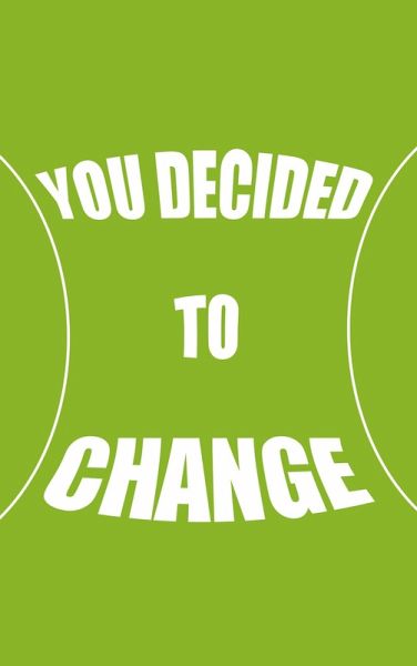 You decided to change (eBook, ePUB)