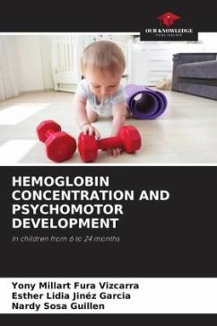 HEMOGLOBIN CONCENTRATION AND PSYCHOMOTOR DEVELOPMENT - Fura Vizcarra, Yony Millart;Jinéz Garcia, Esther Lidia;Sosa Guillen, Nardy