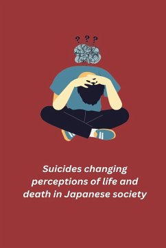 Suicides changing perceptions of life and death in Japanese society - R, SharmaNitasha