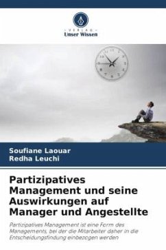 Partizipatives Management und seine Auswirkungen auf Manager und Angestellte - Laouar, Soufiane;Leuchi, Redha