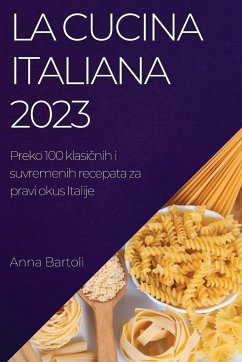 La Cucina Italiana 2023 - Bartoli, Anna