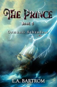 The Prince Book 3 (eBook, ePUB) - Bartrom, L. A.