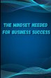The Mindset Needed for Business Success - Bild 1