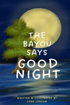 The Bayou Says Good Night - Lancon, Cora