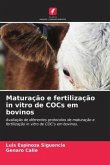 Maturação e fertilização in vitro de COCs em bovinos