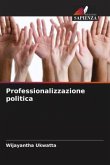 Professionalizzazione politica Professionalizzazione politica