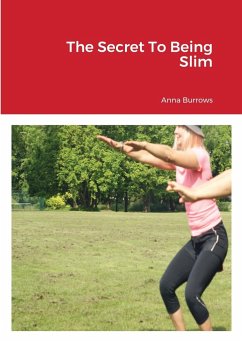 The Secret To Being Slim - Burrows, Anna