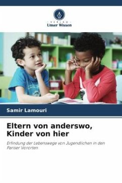 Eltern von anderswo, Kinder von hier - Lamouri, Samir