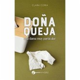Doña Queja, una dama muy particular Doña Queja, una dama muy particular
