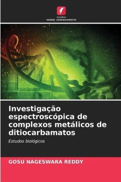 Investigação espectroscópica de complexos metálicos de ditiocarbamatos - REDDY, GOSU NAGESWARA