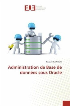 Administration de Base de données sous Oracle - Dennouni, Nassim