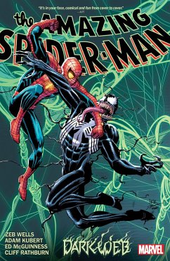 Amazing Spider-Man By Zeb Wells Vol. 4: Dark Web - Wells, Zeb