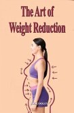 The Art of Weight Reduction (eBook, ePUB)