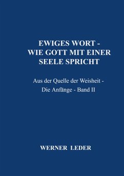 EWIGES WORT - WIE GOTT MIT EINER SEELE SPRICHT - Leder, Werner