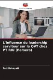 L'influence du leadership serviteur sur la QVT chez PT RIU (Persero)