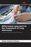 Differential approach to the treatment of lung abscesses