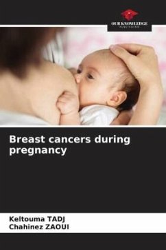 Breast cancers during pregnancy - TADJ, Keltouma;ZAOUI, Chahinez
