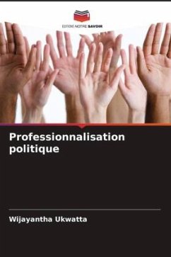 Professionnalisation politique - Ukwatta, Wijayantha