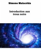 Introduction aux trous noirs (eBook, ePUB)