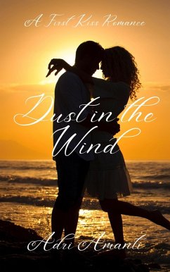 Cover Dust in the Wind (First-Kiss Romance, #3) (eBook, ePUB)