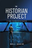 The Historian Project: A Time Travel Catastrophe (eBook, ePUB)