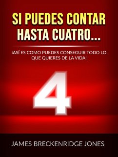 Si puedes contar hasta cuatro... (Traducido) (eBook, ePUB) - Breckenridge Jones, James