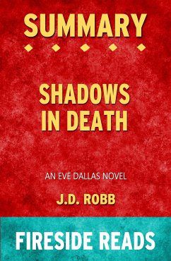Shadows in Death: An Eve Dallas Novel by J.D. Robb: Summary by Fireside Reads (eBook, ePUB) - Reads, Fireside