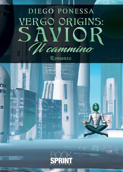 Vergo Origins: Savior (eBook, ePUB) - Ponessa, Diego